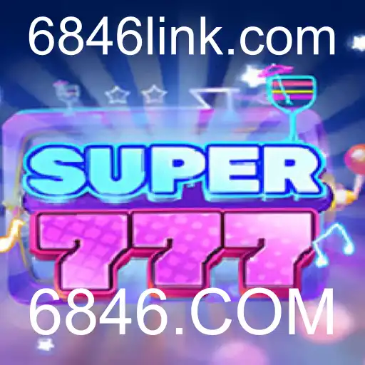 Descubra o Empolgante Mundo de Super777 em 6846.COM